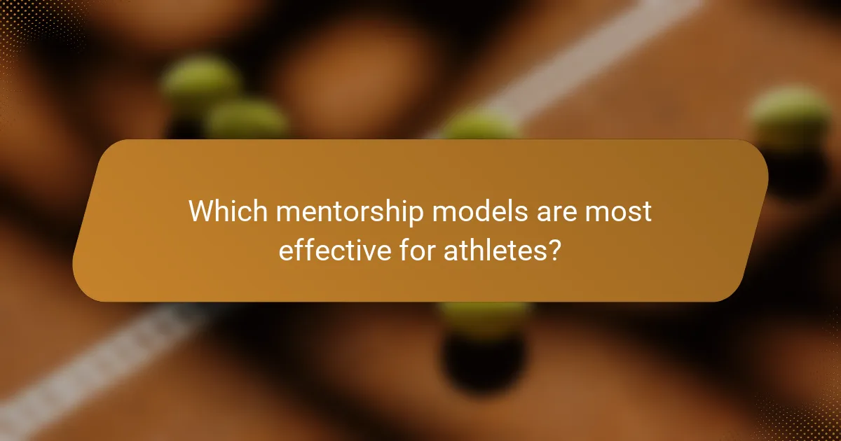 Which mentorship models are most effective for athletes?