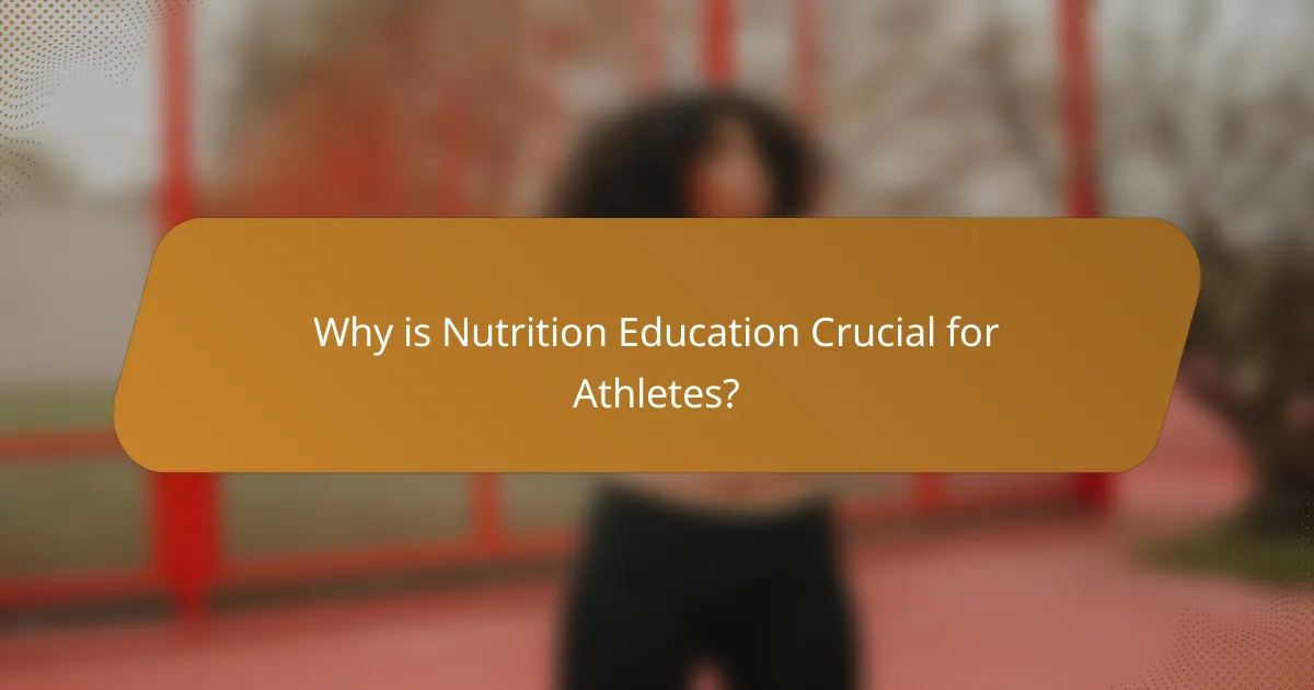 Why is Nutrition Education Crucial for Athletes?